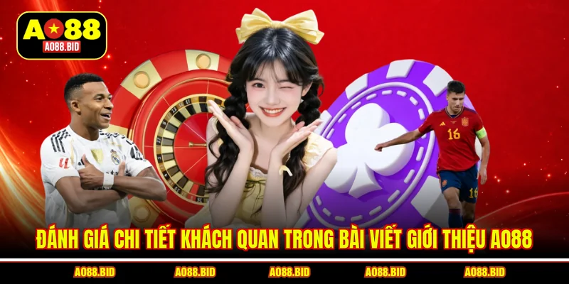 Giới Thiệu AO88 – Bên Trong Nền Tảng Này Thực Sự Có Gì