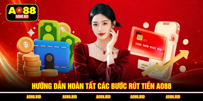 Rút Tiền AO88 - An Toàn Tuyệt Đối, Nhận Thưởng Tích Tắc