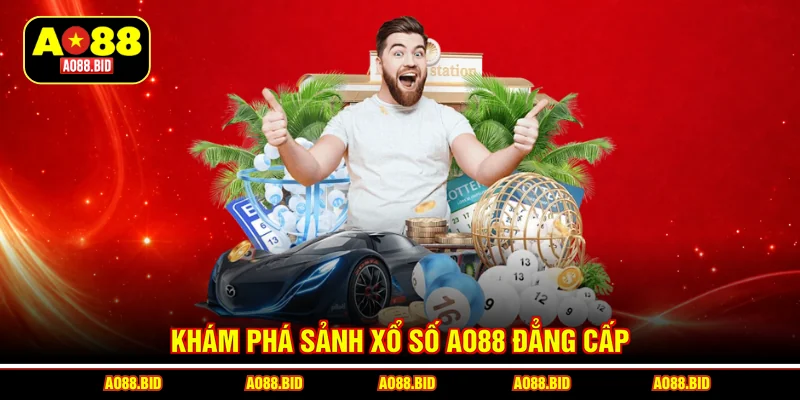Xổ Số AO88 - Sân Chơi Trả Thưởng Minh bạch, Tỷ Lệ Cao 99.5