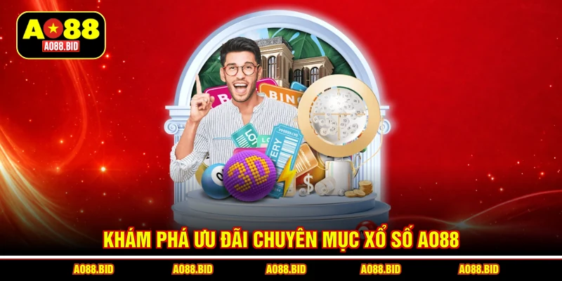 Xổ Số AO88 - Sân Chơi Trả Thưởng Minh bạch, Tỷ Lệ Cao 99.5
