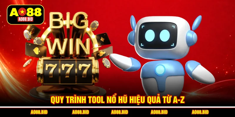 Tool nổ hũ AO88 – Đỉnh cao chiến thuật chinh phục jackpot